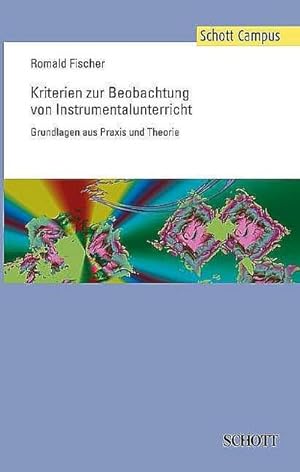 Imagen del vendedor de Kriterien zur Beobachtung von Instrumentalunterricht : Grundlagen aus Praxis und Theorie a la venta por AHA-BUCH GmbH