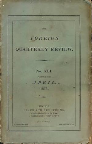 Image du vendeur pour The Foreign Quarterly Review. Volume XLI. April 1838 mis en vente par Barter Books Ltd
