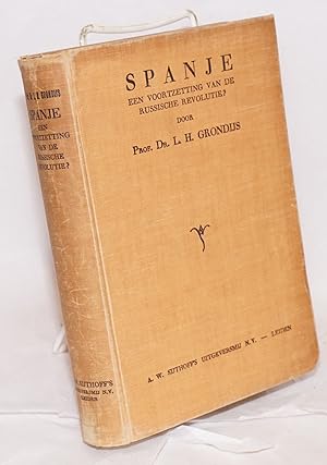 Image du vendeur pour Spanje; een voortzetting van de Russische revolutie mis en vente par Bolerium Books Inc.