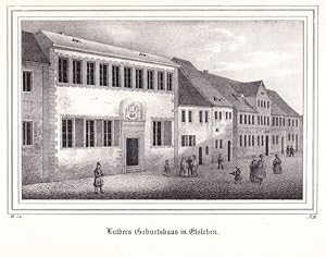 Eisleben. Luther's Geburtshaus. Straßenansicht mit zahlreichen Personen. Lithographie aus Borussi...