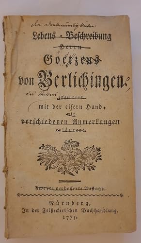 Lebens-Beschreibung Herrn Goetzens von Berlichingen zugenannt mit der eisern Hand, mit verschiede...