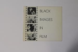 Seller image for BLACK IMAGES IN FILM.; "A Photographic Exhibition in the Schomburg Center for Research in Black Culture, April 26-July 9, 1984." for sale by David M. Lesser,  ABAA