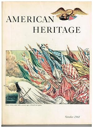 American Heritage: The Magazine of History; October 1968 (Volume XIX, Number 6)