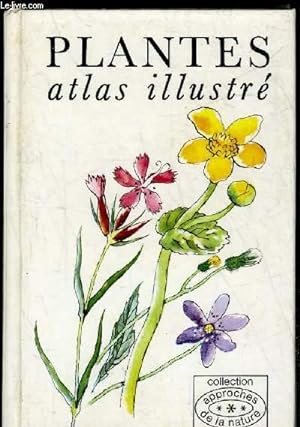 Bild des Verkufers fr PLANTES ATLAS ILLUSTRE zum Verkauf von Le-Livre
