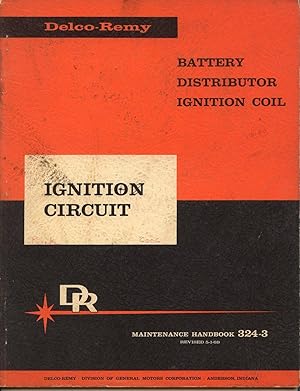 Image du vendeur pour Delco-Remy Maintenance Handbook 324-3: Ignition Circuit mis en vente par Books Do Furnish A Room