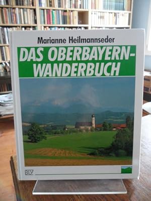 Bild des Verkufers fr Das Oberbayern-Wanderbuch. Sonderausgabe. zum Verkauf von Antiquariat Floeder