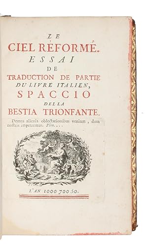 Bild des Verkufers fr Le ciel rform. Essai de traduction de partie du livre italien, Spaccio della Bestia Trionfante. - [INFLUENCING FRENCH ENLIGHTENMENT THOUGHT] zum Verkauf von Lynge & Sn ILAB-ABF