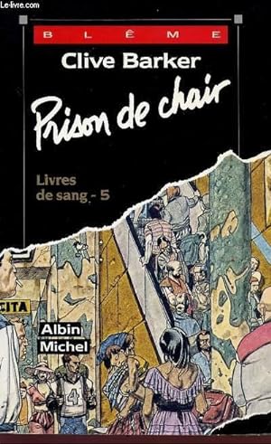 Image du vendeur pour PRISON DE CHAIR - LIVRE DE SANG - 5 - COLLECTION "BLEME". mis en vente par Le-Livre