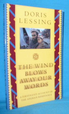Seller image for The Wind Blows Away Our Words: A Firsthand Account of the Afghan Resistance for sale by Alhambra Books
