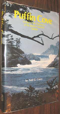 Imagen del vendedor de Puffin Cove: Escape to the Wilderness of the Queen Charlotte Islands a la venta por Alex Simpson