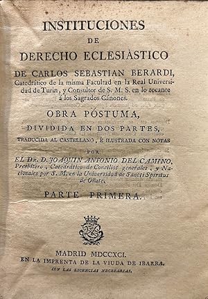 Imagen del vendedor de Instituciones de Derecho Eclesistico. Traducida al castellano, e ilustrada con notas por el Dr. D. Joaqun Antonio del Camino. a la venta por Librera Anticuaria Antonio Mateos