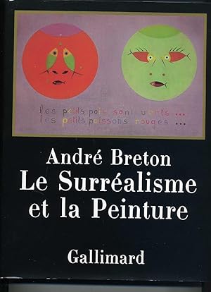 LE SURRÉALISME ET LA PEINTURE. Nouvelle édition revue et corrigée 1928-1965.