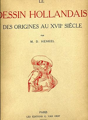 Bild des Verkufers fr LE DESSIN HOLLANDAIS DES ORIGINES AU XVII sicle. zum Verkauf von Librairie CLERC