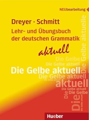 Seller image for Lehr- und bungsbuch der deutschen Grammatik - aktuell : Neubearbeitung / Lehr- und bungsbuch for sale by AHA-BUCH GmbH