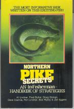 Seller image for Northern Pike Secrets: An In-Fisherman Handbook of Strategies for sale by Callaghan Books South