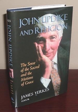 Seller image for John Updike and Religion: The Sense of the Sacred and the Motions of Grace for sale by Whiting Books