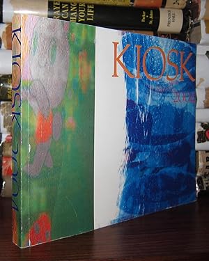 Image du vendeur pour KIOSK A Journal of Poetry, Poetics, & Experimental Prose - No. 3, 2004 mis en vente par Rare Book Cellar