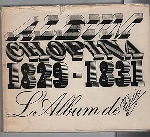 Album Chopina- L'album De Chopin 1829-1831