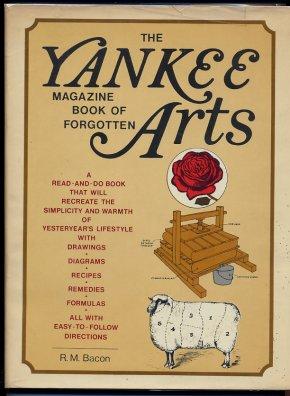The Yankee Magazine Book Of Forgotten Arts