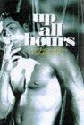 Bild des Verkufers fr UP ALL HOURS: SCORCHING TALES OF SEX AROUND THE CLOCK, zum Verkauf von tsbbooks