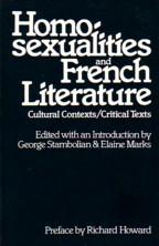 Seller image for HOMOSEXUALITIES AND FRENCH LITERATURE: CULTURAL CONTEXTS/ CRITICAL TEXTS, for sale by tsbbooks