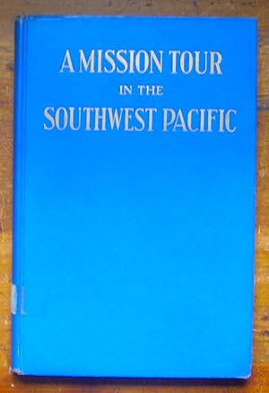A Mission Tour in the Southwest Pacific.