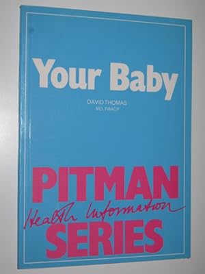 Your Baby - Pitman Health Information Series