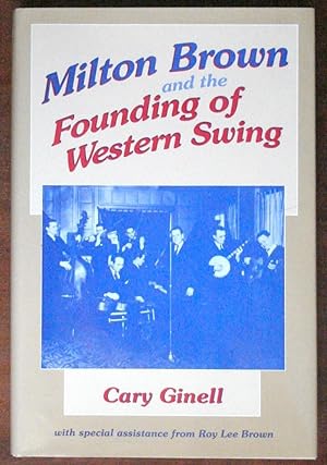 Bild des Verkufers fr Milton Brown and the Founding of Western Swing zum Verkauf von Canford Book Corral