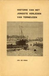 Seller image for Historie van het jongste verleden van Terneuzen for sale by Antiquariaat Parnassos vof