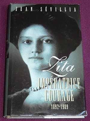 Seller image for ZITA, impratrice courage 1892-1989 for sale by LE BOUQUINISTE