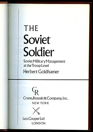 Seller image for The Soviet Soldier; Soviet Military Management at the Troop Level for sale by Little Stour Books PBFA Member