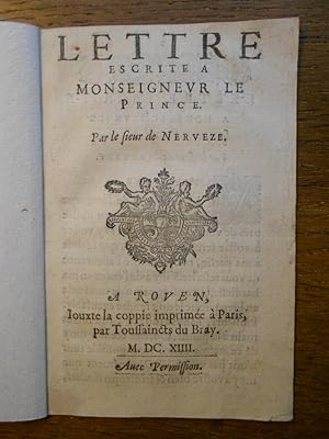Image du vendeur pour Lettre escrite  Monseigneur le prince. mis en vente par Librairie Le Trait d'Union sarl.