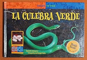 Seller image for La Culebra Verde (Green Snake) (Ciclos de Vida) (Spanish Edition) for sale by GuthrieBooks