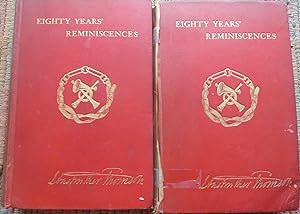 EIGHTHY YEARS of REMINISCENCES- 2 VOLUMES.