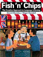 Seller image for Fish 'n' Chips The Creative Approach to Language Learning for sale by Infinity Books Japan