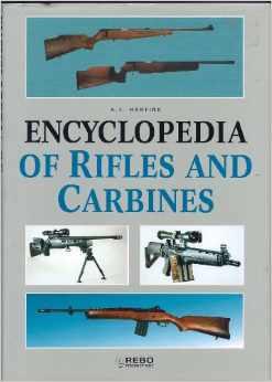 Encyclopedia of Rifles and Carbines