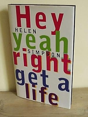 Seller image for Hey Yeah Right Get a Life for sale by bluemanbooks