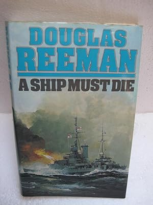 Seller image for A SHIP MUST DIE for sale by HERB RIESSEN-RARE BOOKS