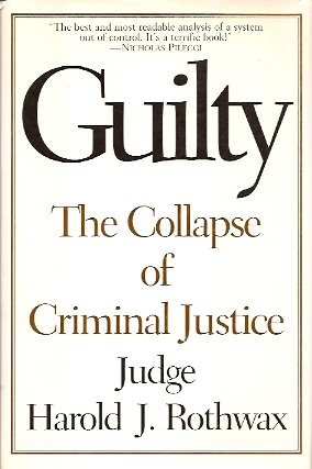 Seller image for Guilty: The Collapse of Criminal Justice for sale by Storbeck's