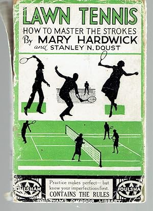 Imagen del vendedor de Lawn Tennis. How to Master the Strokes. a la venta por Tinakori Books