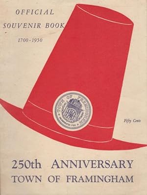 Official Souvenir Book 1700-1950: 250th Anniversary Town of Framingham, June 9-25, 1950