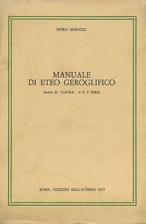 Imagen del vendedor de Manuale di Eteo Geroglifico. Parte II: Tavole. 2a e 3a serie. a la venta por FIRENZELIBRI SRL