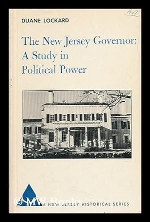 Image du vendeur pour The New Jersey Governor : a Study in Political Power mis en vente par MW Books