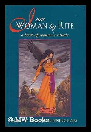 Seller image for I Am Woman by Rite : a Book of Women's Rituals / Nancy Brady Cunningham for sale by MW Books