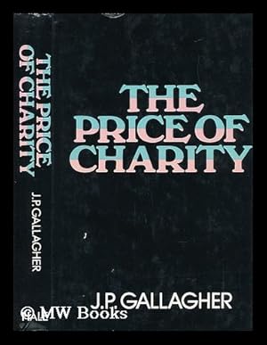 Image du vendeur pour The Price of Charity mis en vente par MW Books