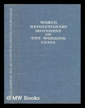 Seller image for World Revolutionary Movement of the Working Class. [Edited by B. N. Ponomaryov] for sale by MW Books