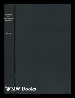 Seller image for Property in the Eighteenth Century : with Special Reference to England and Locke / with a Preface by J. L. Stocks for sale by MW Books