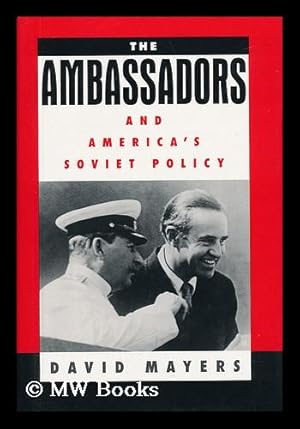 Seller image for The Ambassadors and America's Soviet Policy for sale by MW Books
