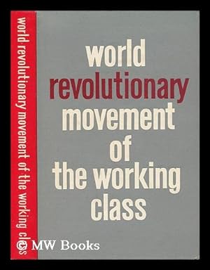 Imagen del vendedor de World Revolutionary Movement of the Working Class. [Edited by B. N. Ponomaryov] a la venta por MW Books