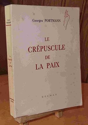 Seller image for LE CREPUSCULE DE LA PAIX for sale by Livres 113